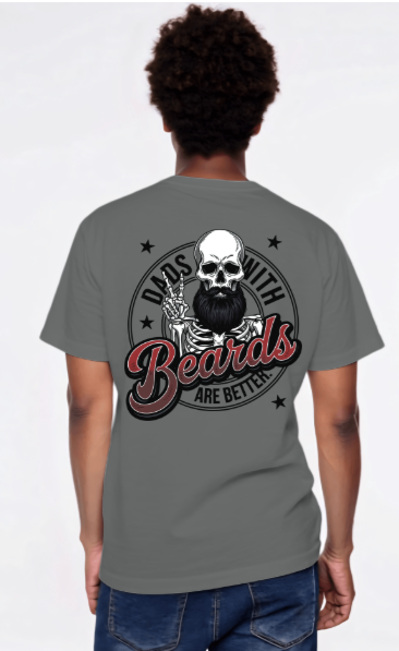 Dads with beard are better T-shirts