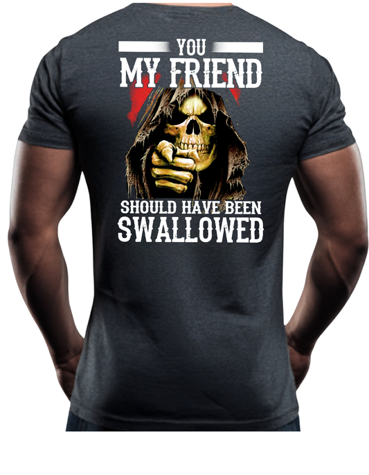 you my friend